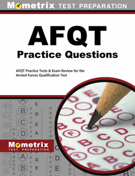 Paperback AFQT Practice Questions: AFQT Practice Tests & Exam Review for the Armed Forces Qualification Test Book