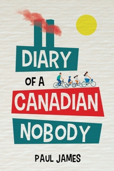 Paperback The Diary of a Canadian Nobody Book