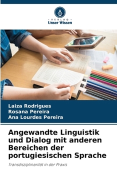 Angewandte Linguistik und Dialog mit anderen Bereichen der portugiesischen Sprache (German Edition)