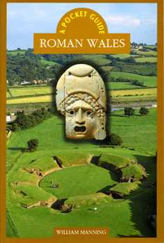 Paperback A Pocket Guide: Roman Wales Book