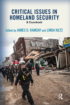 Paperback Critical Issues in Homeland Security: A Casebook Book