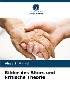 Paperback Bilder des Alters und kritische Theorie [German] Book
