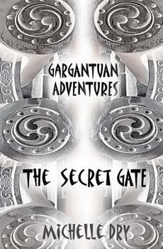 Paperback Gargantuan Adventures: The Secret Gate Book