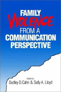 Paperback Family Violence from a Communication Perspective Book