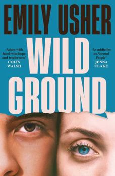 Wild Ground: 'as Addictive as Normal People' - Jenna Clake
