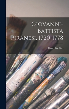 Hardcover Giovanni-battista Piranesi, 1720-1778 [French] Book