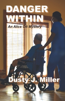 Paperback Danger Within: An Alice Ott Mystery Book