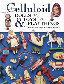 Hardcover Celluloid Dolls, Toys & Playthings Book