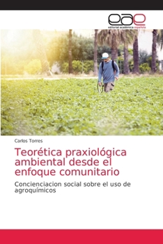 Paperback Teorética praxiológica ambiental desde el enfoque comunitario [Spanish] Book