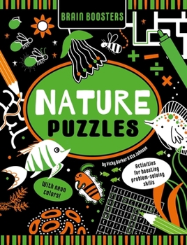 Paperback Brain Boosters Nature Puzzles (with Neon Colors) Learning Activity Book for Kids: Activities for Boosting Problem-Solving Skills Book