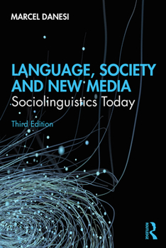 Paperback Language, Society, and New Media: Sociolinguistics Today Book