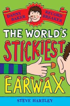 Paperback The World's Stickiest Earwax Book