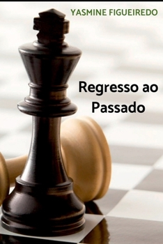 Paperback Regresso Ao Passado [Portuguese] Book