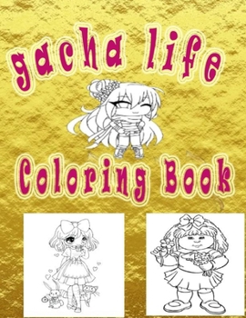 Paperback Gacha Life Coloring Book: Gacha Life Chibi Coloring Book