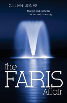 Paperback The FARIS Affair: Fear and danger as the water runs dry Book