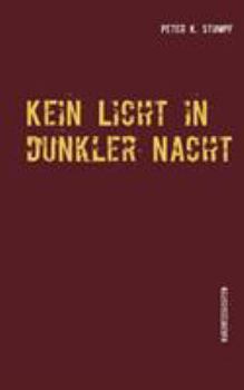 Paperback Kein Licht in dunkler Nacht: Kurzgeschichten [German] Book
