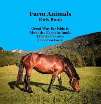 Paperback Farm Animals Kids Book: With Lifelike Pictures Cool Fun Facts Book