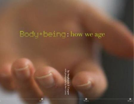 Perfect Paperback Body & Being: How we age Book
