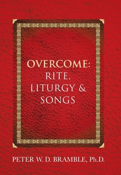 Hardcover Overcome: Rite, Liturgy & Songs Book