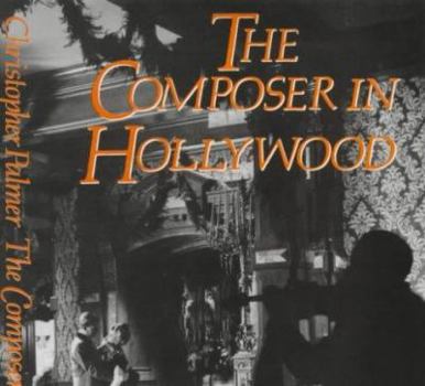 Hardcover The Composer in Hollywood Book