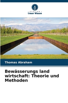 Paperback Bewässerungs land wirtschaft: Theorie und Methoden [German] Book