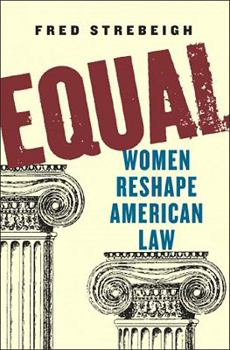 Hardcover Equal: Women Reshape American Law Book