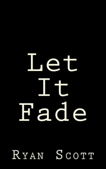 Paperback Let It Fade Book