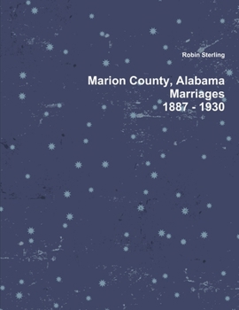 Paperback Marion County, Alabama, Marriages, 1887 - 1930 Book