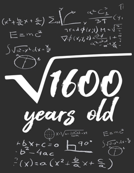 Root square of 1600 years old Notebook math lover birthday gift: GraphPaper 5x5 Notebook / Journal Gift, 120 Pages, 8,5x11, Soft Cover, Matte Finish