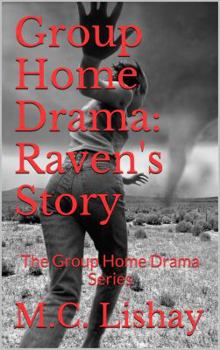 Paperback Group Home Drama: Raven's Story: The Group Home Drama Series Book