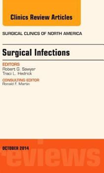 Hardcover Surgical Infections, An Issue of Surgical Clinics (Volume 94-6) (The Clinics: Surgery, Volume 94-6) Book