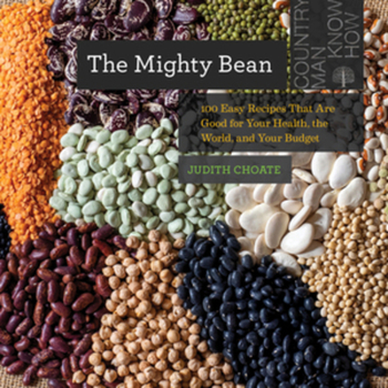 Paperback The Mighty Bean: 100 Easy Recipes That Are Good for Your Health, the World, and Your Budget Book