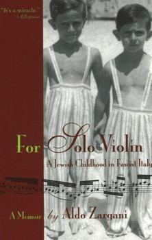 Paperback For Solo Violin: A Jewish Childhood in Fascist Italy Book