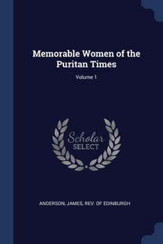 Paperback Memorable Women of the Puritan Times; Volume 1 Book