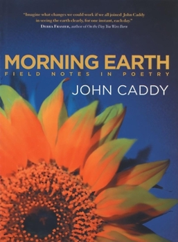 Paperback Morning Earth: Field Notes in Poetry Book