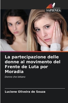 Paperback La partecipazione delle donne al movimento del Frente de Luta por Moradia [Italian] Book