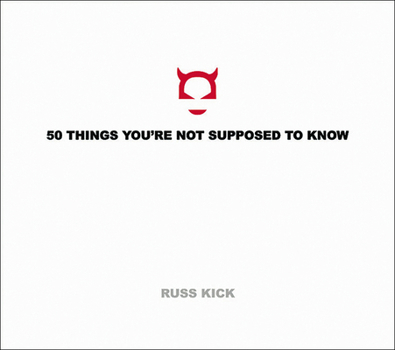 Paperback 50 Things You're Not Supposed to Know Book
