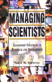 Paperback Managing Scientists: Leadership Strategies in Research and Development Book