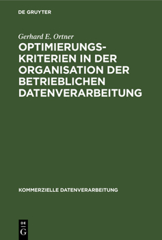 Hardcover Optimierungskriterien in der Organisation der betrieblichen Datenverarbeitung [German] Book