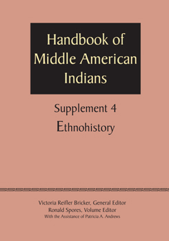 Paperback Supplement to the Handbook of Middle American Indians, Volume 4: Ethnohistory Book