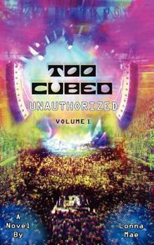 Hardcover Too Cubed Unauthorized Volume I (Hardcover) Book