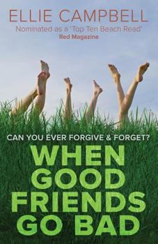 Paperback When Good Friends Go Bad Book