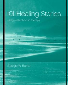 Paperback 101 Healing Stories: Using Metaphors in Therapy Book