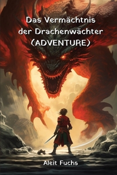 Paperback Das Vermächtnis der Drachenwächter (ADVENTURE) [German] Book