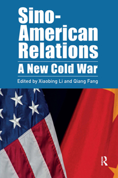 Hardcover Sino-American Relations: A New Cold War Book