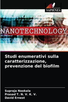 Paperback Studi enumerativi sulla caratterizzazione, prevenzione del biofilm [Italian] Book