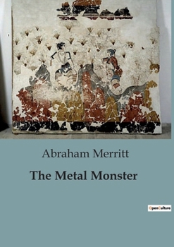The Metal Monster B0CMZG19JT Book Cover