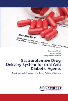 Paperback Gastroretentive Drug Delivery System for oral Anti Diabetic Agents Book