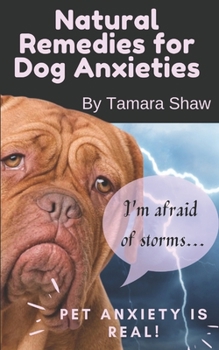 Paperback Natural Remedies for Dog Anxieties Book