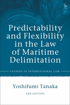 Paperback Predictability and Flexibility in the Law of Maritime Delimitation Book